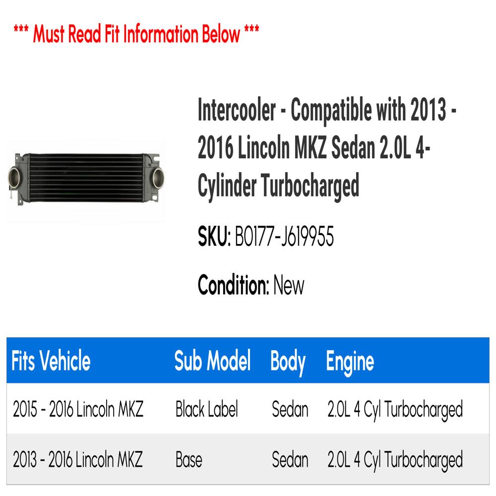 Intercooler - Compatible with 2013 - 2016 Lincoln MKZ Sedan 2.0L 4-Cylinder Turbocharged 2014 2015