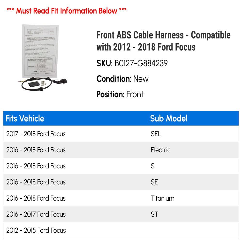 Front ABS Cable Harness - Compatible with 2012 - 2018 Ford Focus 2013 2014 2015 2016 2017
