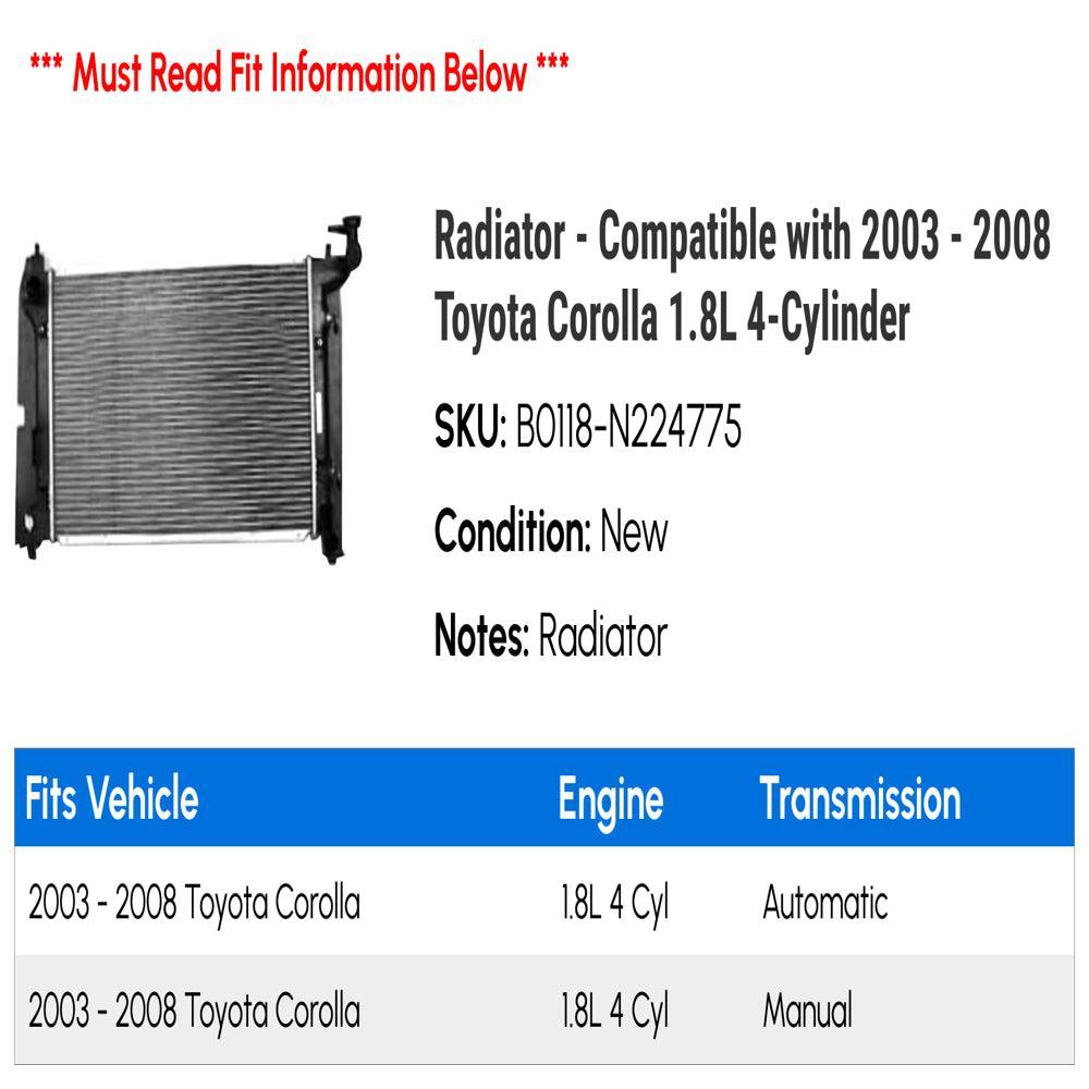 Radiator - Compatible with 2003 - 2008 Toyota Corolla 1.8L 4-Cylinder 2004 2005 2006 2007