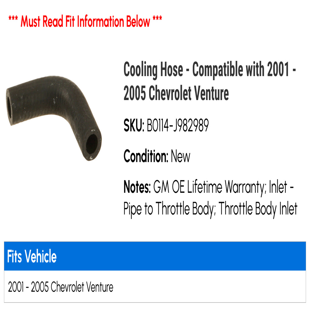 Cooling Hose - Compatible with 2001 - 2005 Chevy Venture 2002 2003 2004