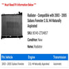 Radiator - Compatible with 2003 - 2005 Subaru Forester 2.5L H4 Naturally Aspirated 2004
