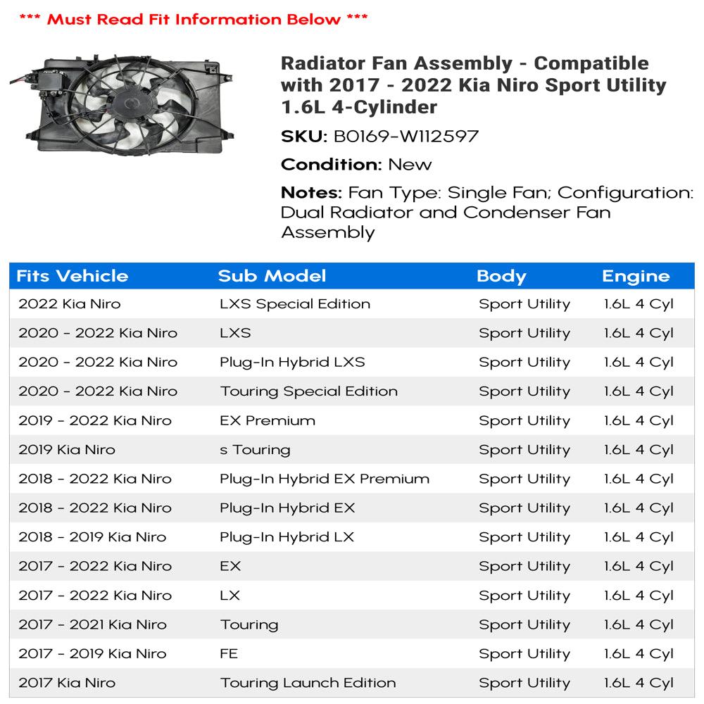 Radiator Fan Assembly - Compatible with 2017 - 2022 Kia Niro Sport Utility 1.6L 4-Cylinder 2018 2019 2020 2021