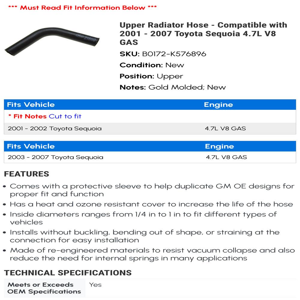 Upper Radiator Hose - Compatible with 2001 - 2007 Toyota Sequoia 4.7L V8 GAS 2002 2003 2004 2005 2006