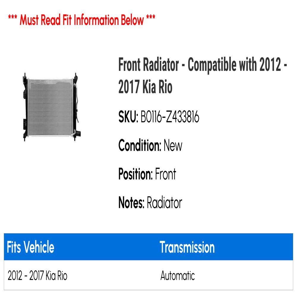 Front Radiator - Compatible with 2012 - 2017 Kia Rio 2013 2014 2015 2016