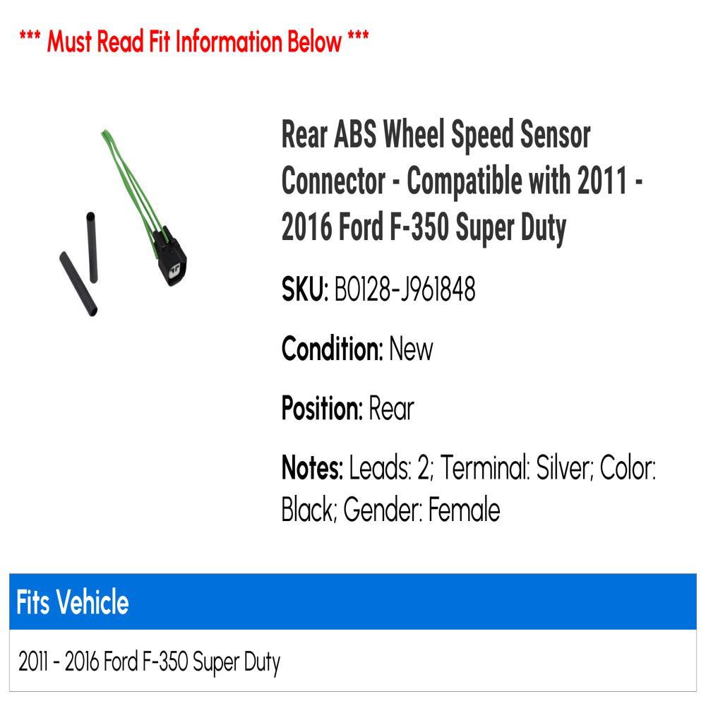 Rear ABS Wheel Speed Sensor Connector - Compatible with 2011 - 2016 Ford F-350 Super Duty 2012 2013 2014 2015