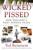 Wicked Pissed: New England'S Most Famous Feuds