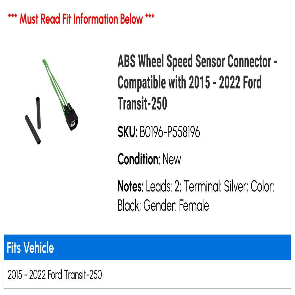 ABS Wheel Speed Sensor Connector - Compatible with 2015 - 2022 Ford Transit-250 2016 2017 2018 2019 2020 2021