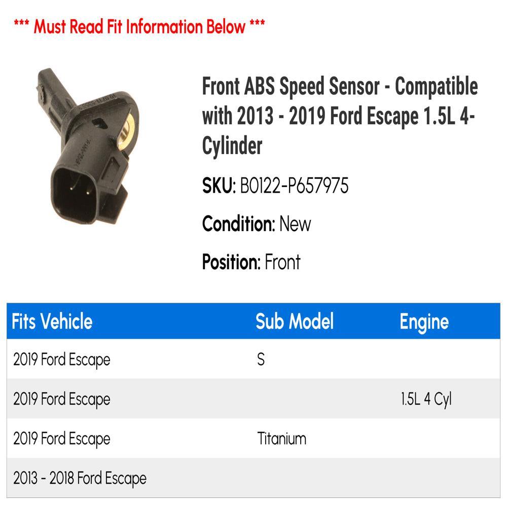 Front ABS Speed Sensor - Compatible with 2013 - 2019 Ford Escape 1.5L 4-Cylinder 2014 2015 2016 2017 2018