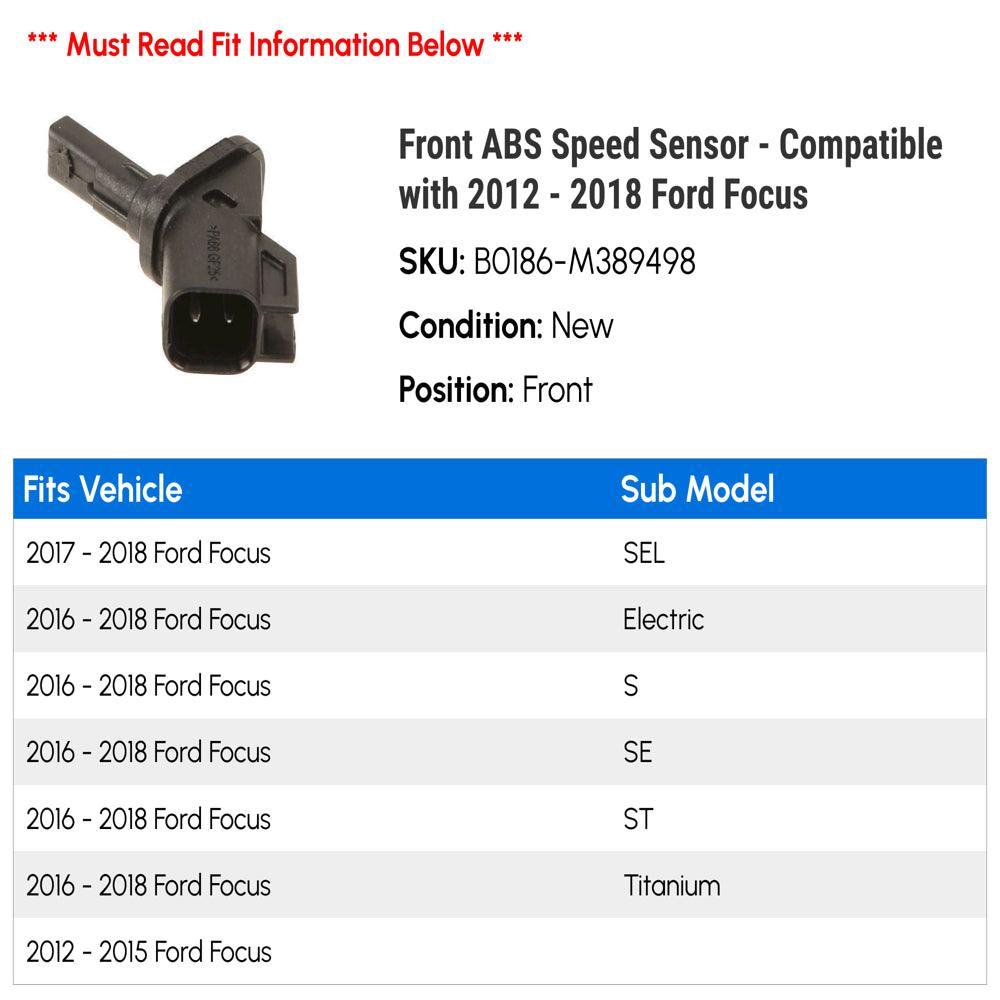 Front ABS Speed Sensor - Compatible with 2012 - 2018 Ford Focus 2013 2014 2015 2016 2017