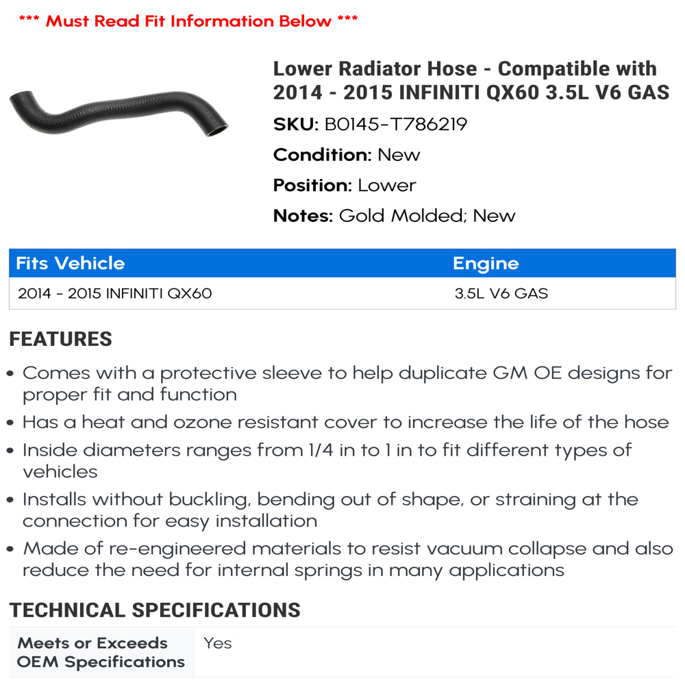 Lower Radiator Hose - Compatible with 2014 - 2015 INFINITI QX60 3.5L V6 GAS