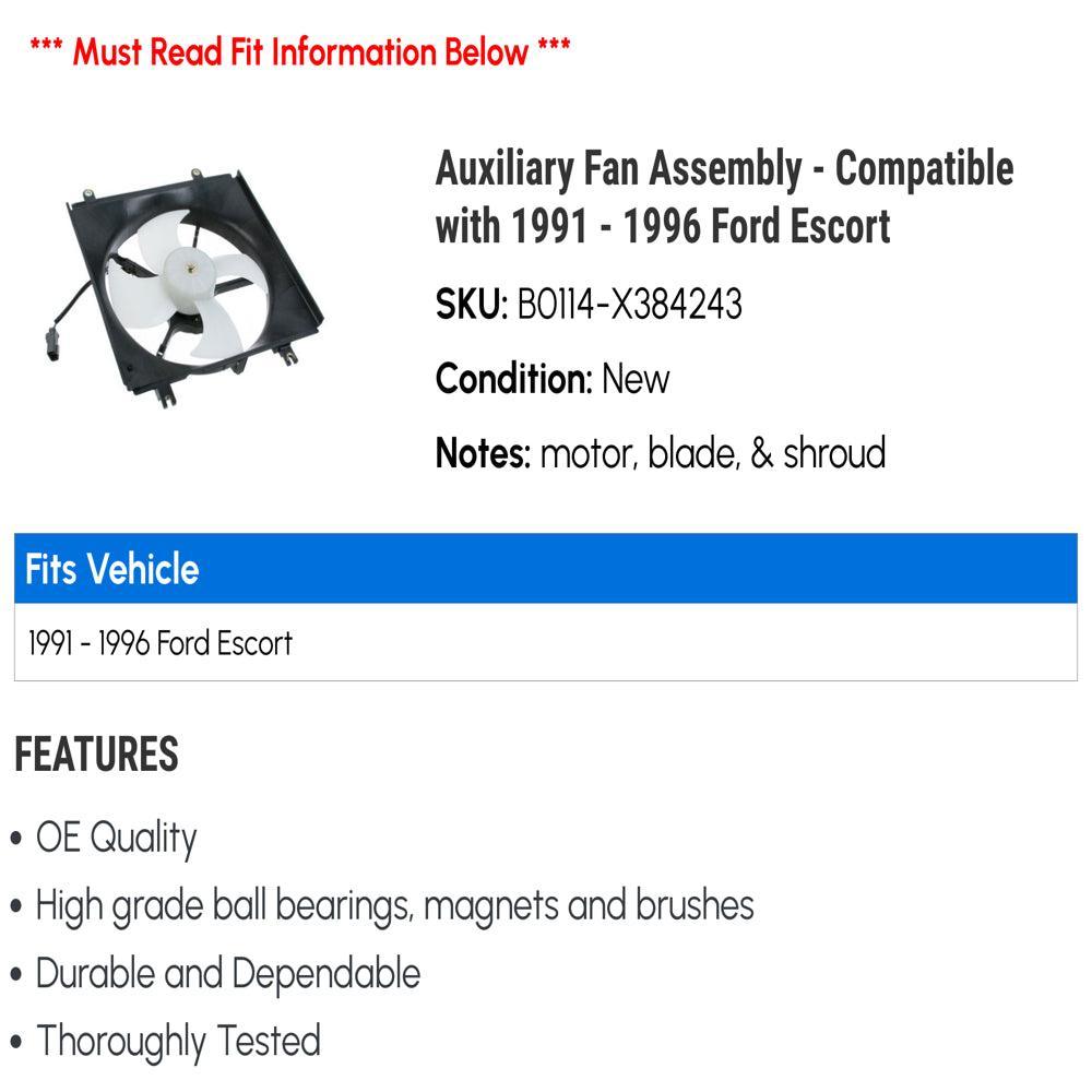 Auxiliary Fan Assembly - Compatible with 1991 - 1996 Ford Escort 1992 1993 1994 1995