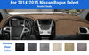 Dashboard Dash Mat Cover for 2014-2015 Nissan Rogue Select (Brushed Suede)