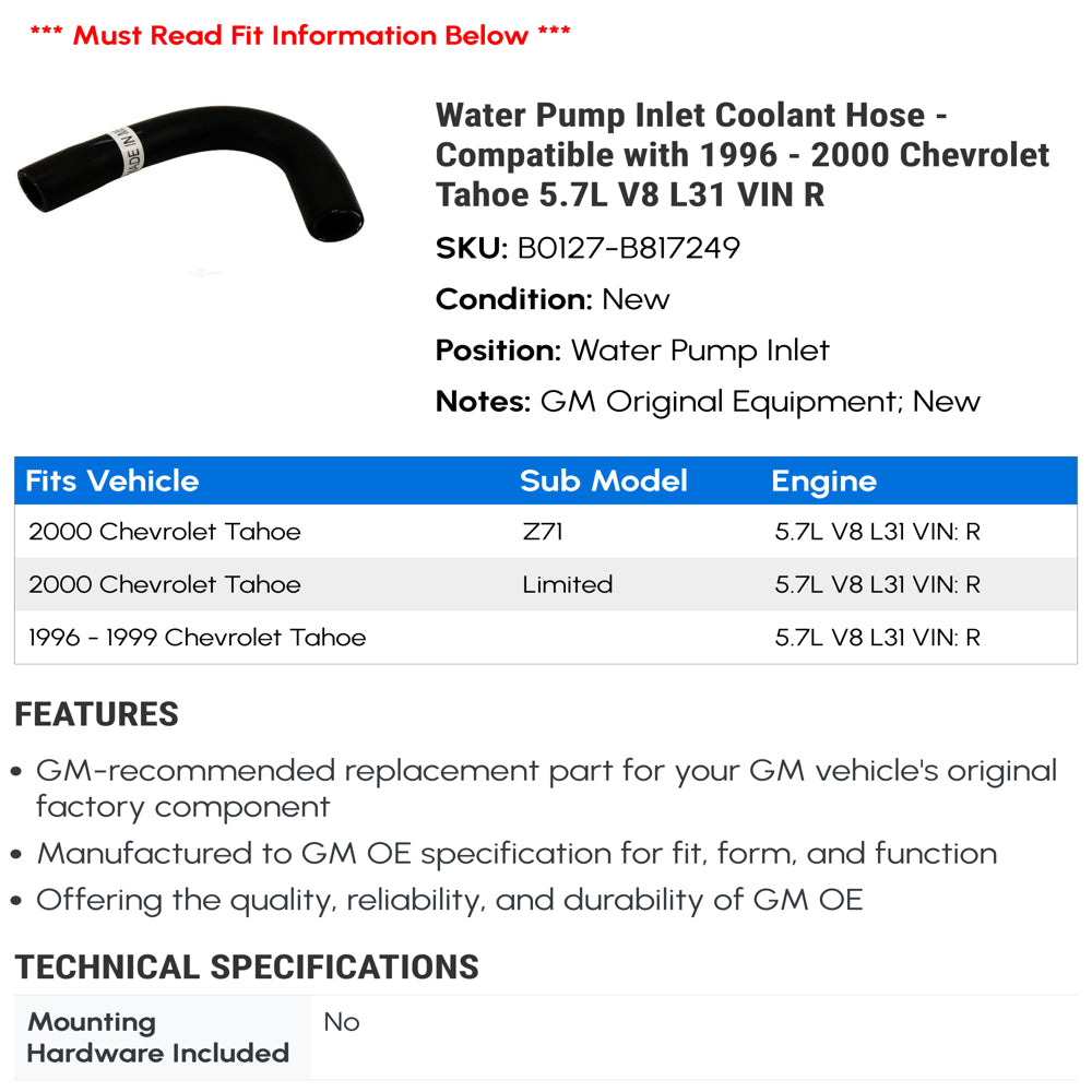 Water Pump Inlet Coolant Hose - Compatible with 1996 - 2000 Chevy Tahoe 5.7L V8 L31 VIN R 1997 1998 1999