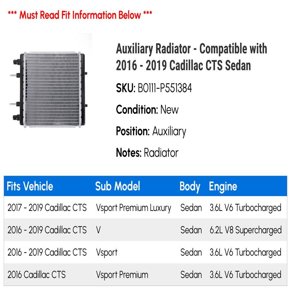 Auxiliary Radiator - Compatible with 2016 - 2019 Cadillac CTS Sedan 2017 2018