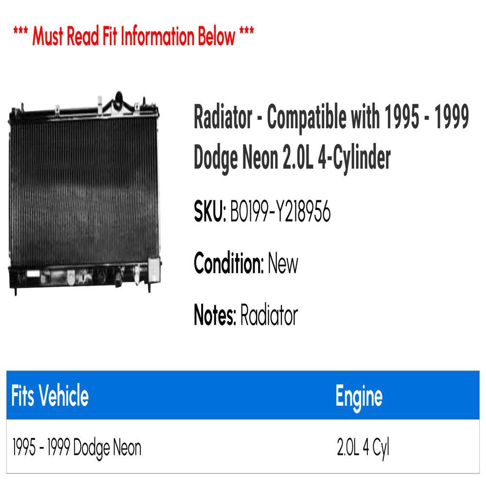 Radiator - Compatible with 1995 - 1999 Dodge Neon 2.0L 4-Cylinder 1996 1997 1998