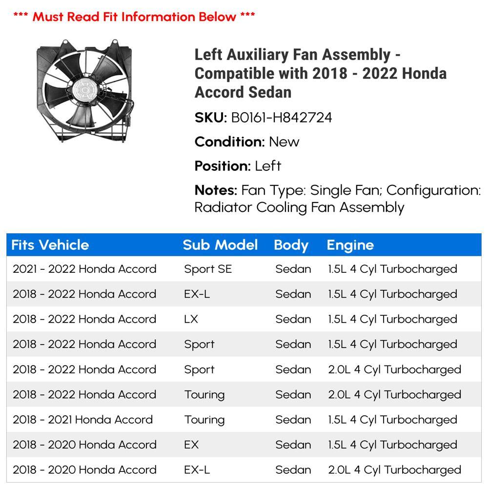 Left Auxiliary Fan Assembly - Compatible with 2018 - 2022 Honda Accord Sedan 2019 2020 2021