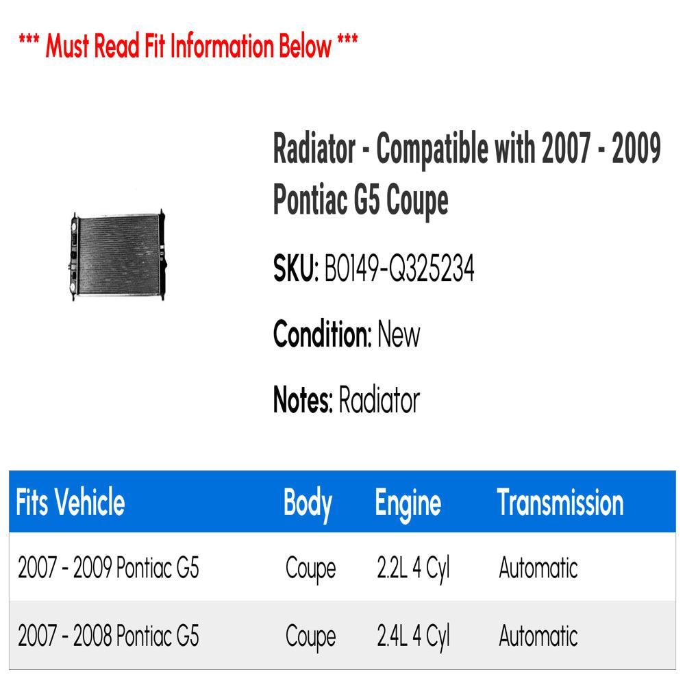 Radiator - Compatible with 2007 - 2009 Pontiac G5 Coupe 2008